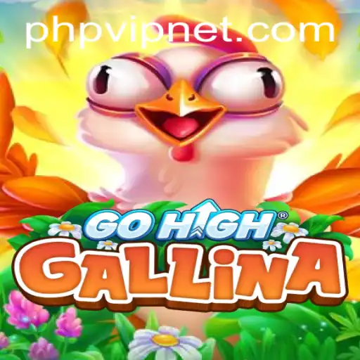 Exploring the Intriguing World of GoHighGallina: A Journey with PHPVIP