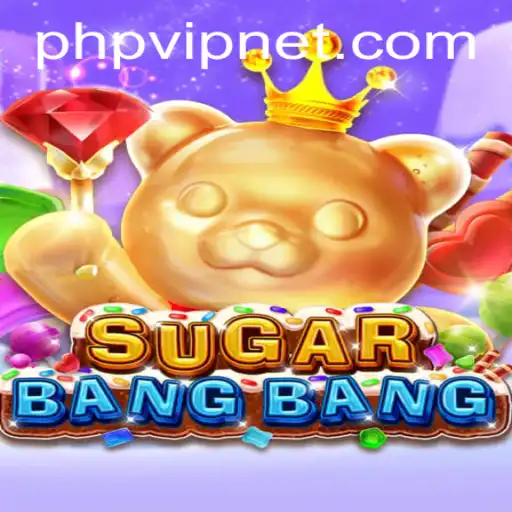 Exploring the Exciting World of SUGARBANGBANG: A Guide